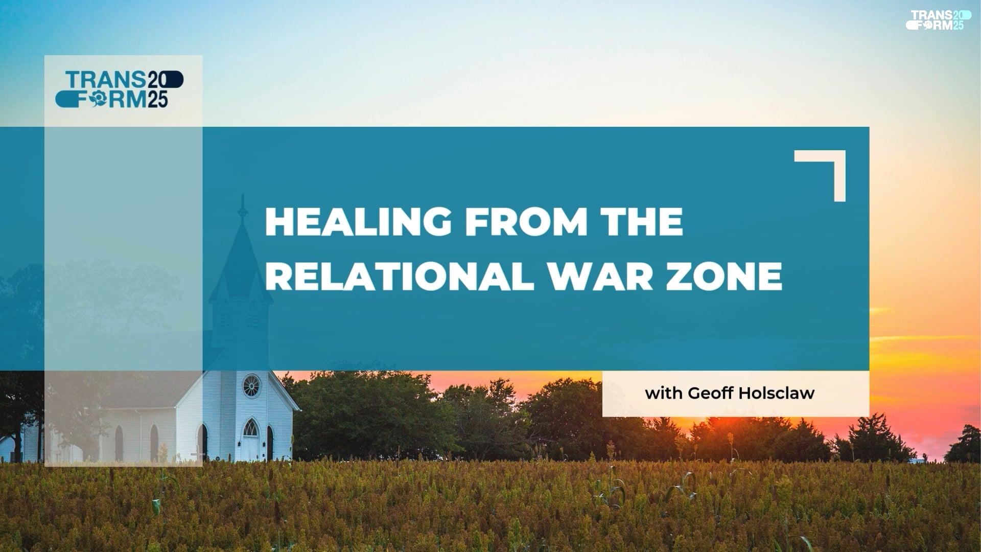 Healing from Relational War Zone- Transform 2025